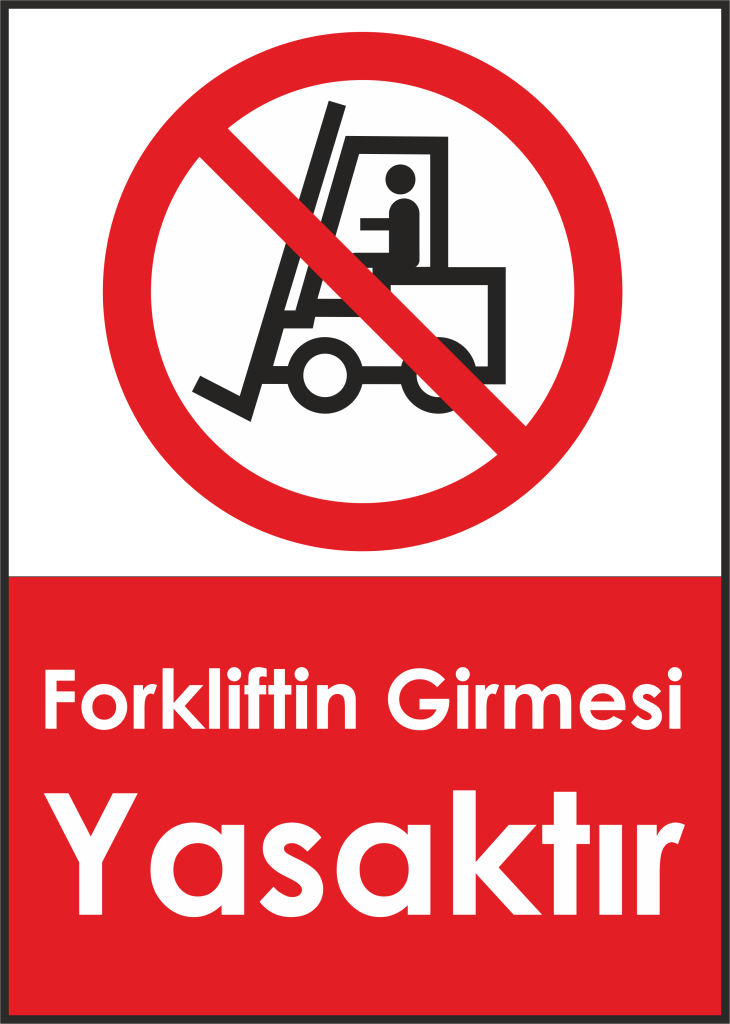 Forkliftin Girmesi Yasaktir 730x1024