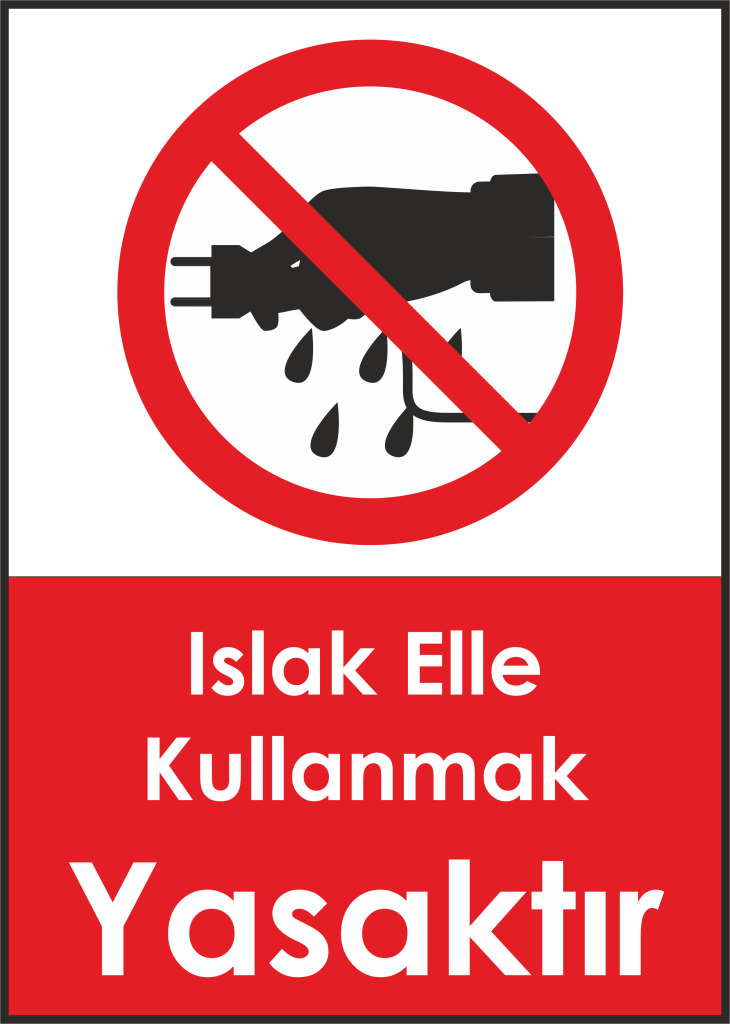 Islak Elle Kullanmak Yasaktir 730x1024